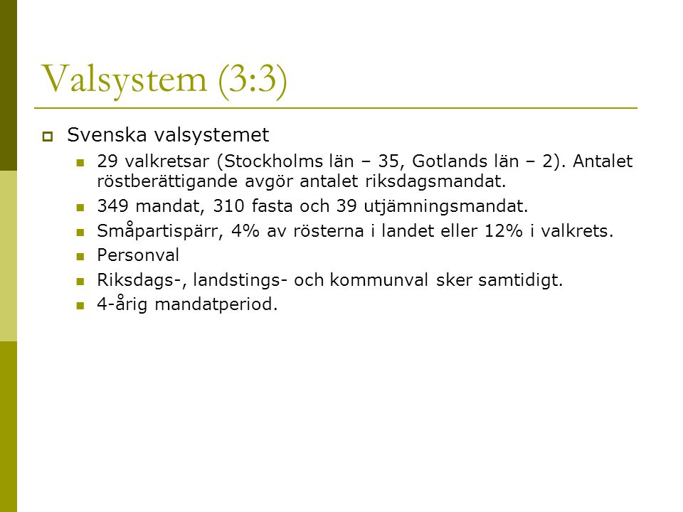 Valsystem (3:3) Svenska valsystemet