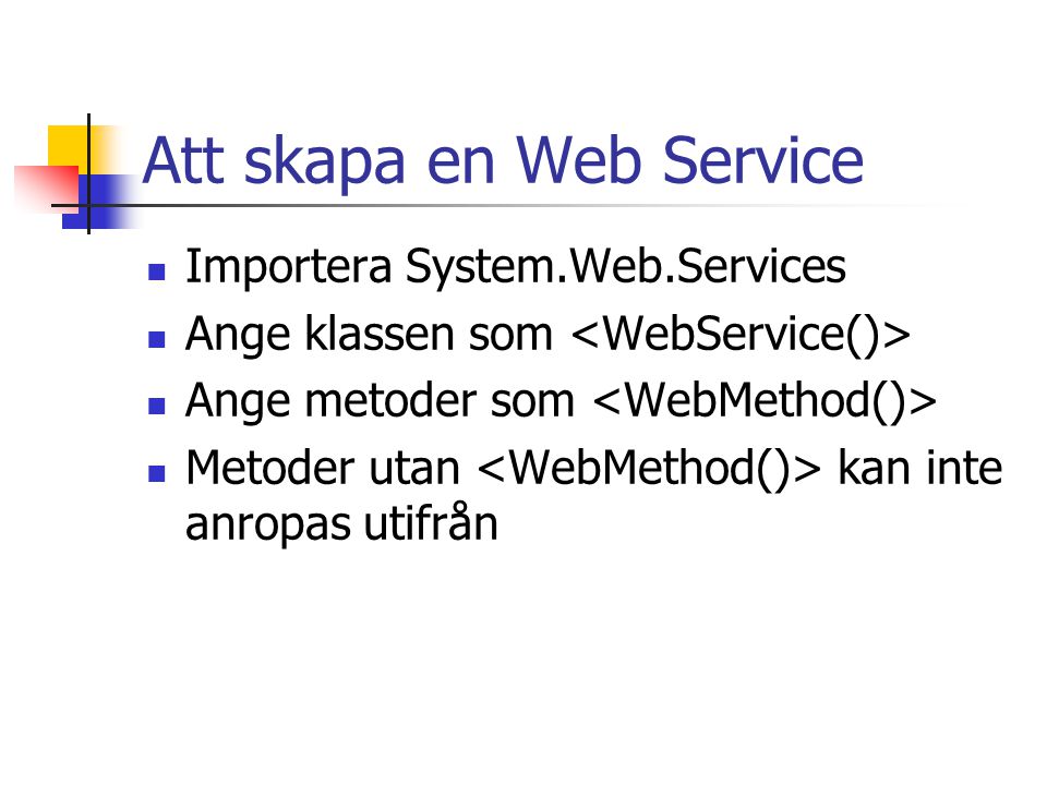 Att skapa en Web Service