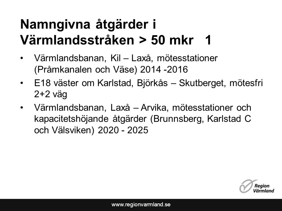 Namngivna åtgärder i Värmlandsstråken > 50 mkr 1