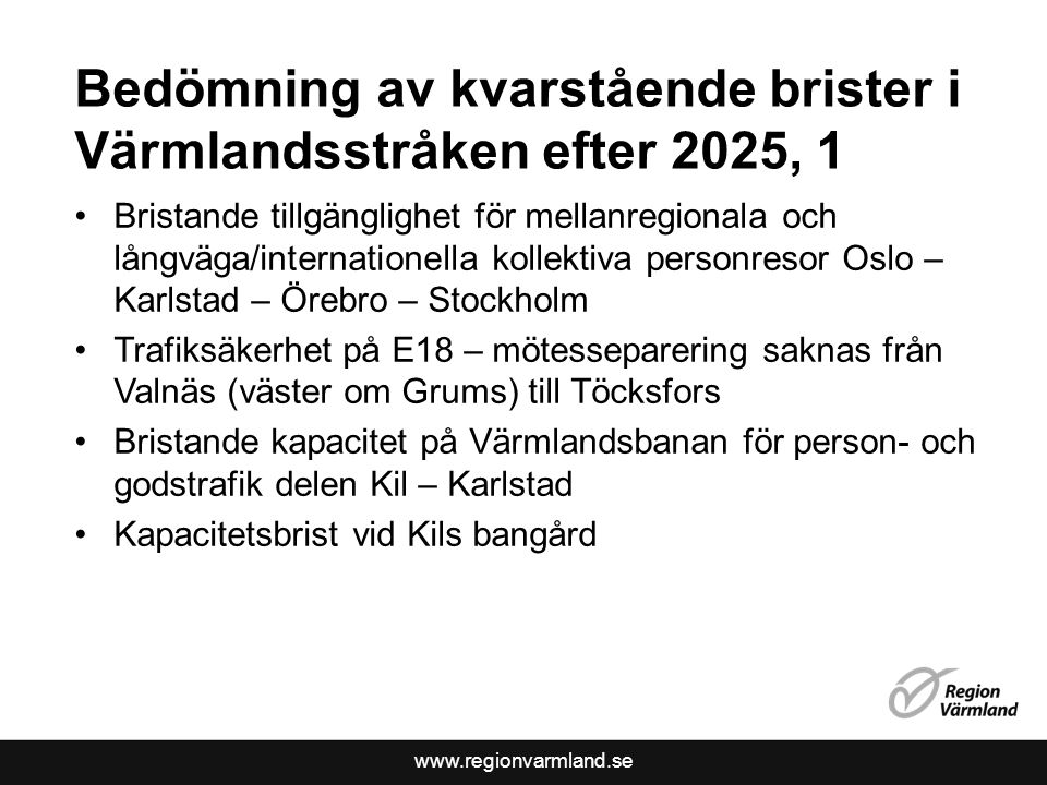 Bedömning av kvarstående brister i Värmlandsstråken efter 2025, 1