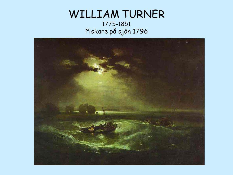 WILLIAM TURNER Fiskare på sjön 1796