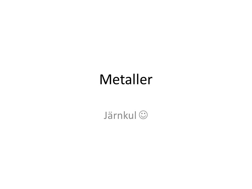 Metaller Järnkul 