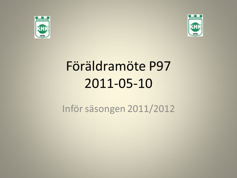 Föräldramöte P Inför säsongen 2011/2012