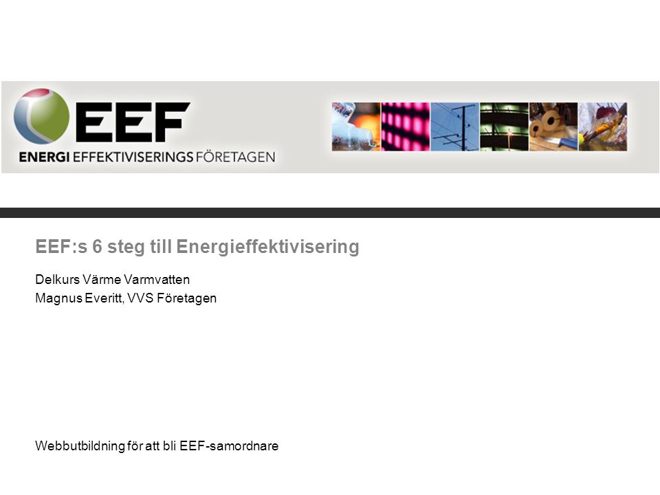 EEF:s 6 steg till Energieffektivisering