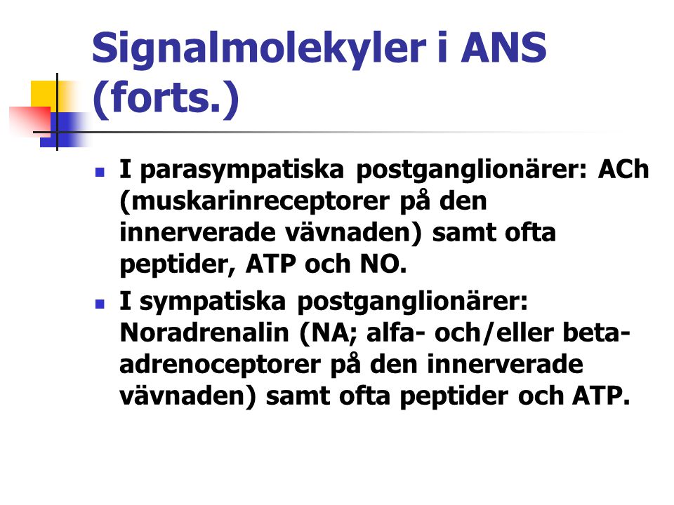 Signalmolekyler i ANS (forts.)