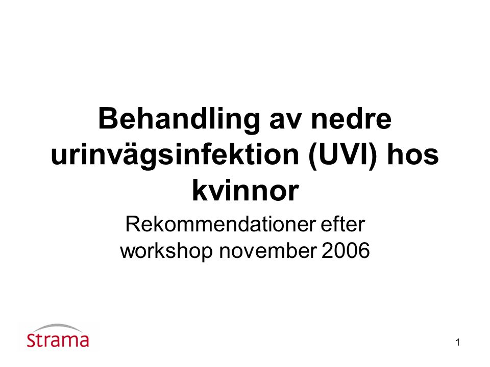 Behandling av nedre urinvägsinfektion (UVI) hos kvinnor