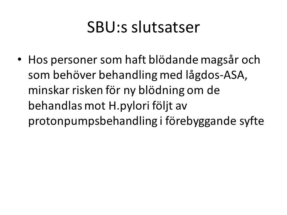 SBU:s slutsatser