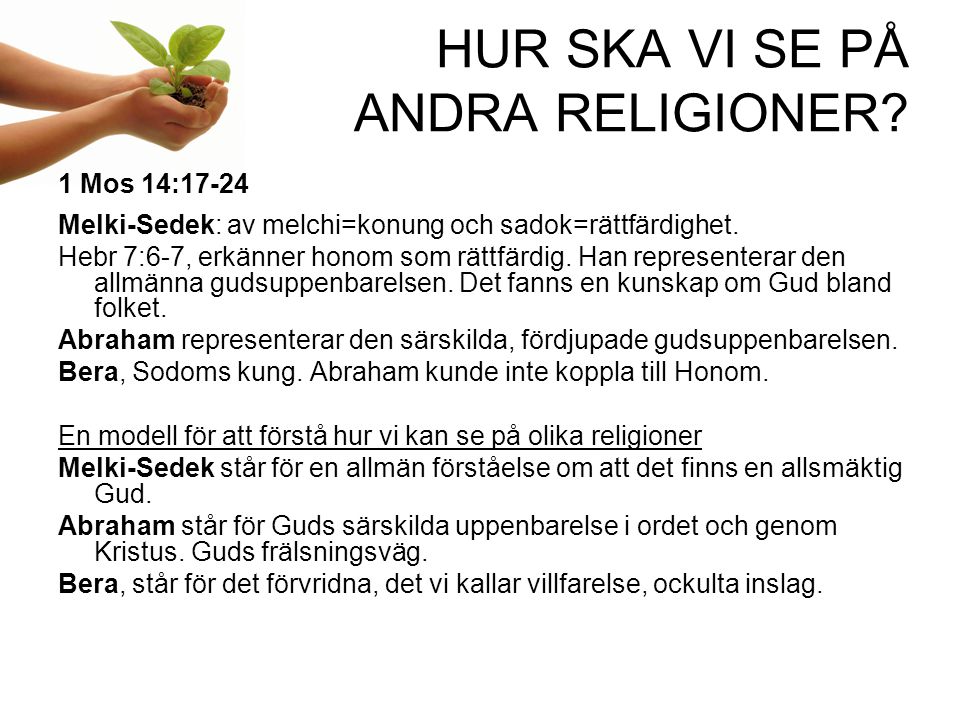 HUR SKA VI SE PÅ ANDRA RELIGIONER