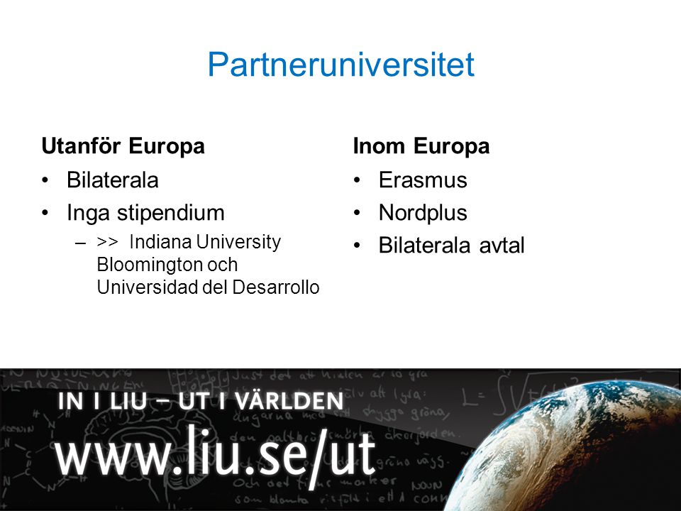 Partneruniversitet Utanför Europa Inom Europa Bilaterala