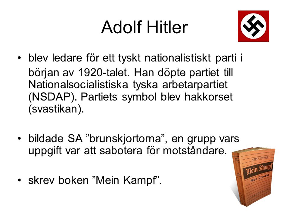 Adolf Hitler blev ledare för ett tyskt nationalistiskt parti i