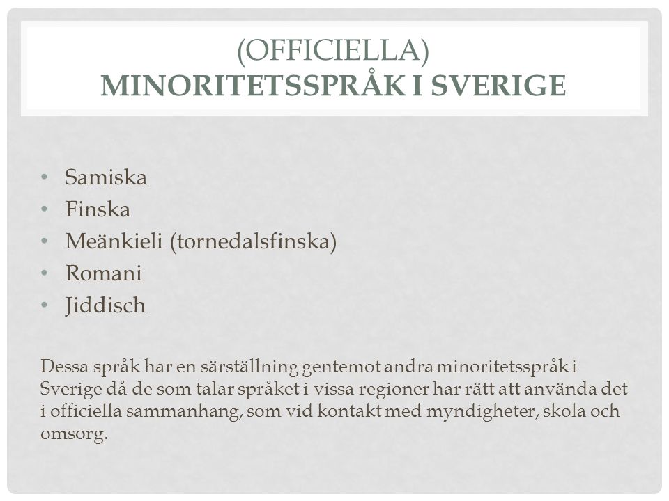 (officiella) Minoritetsspråk i Sverige