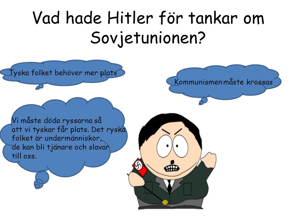 Vad hade Hitler för tankar om Sovjetunionen