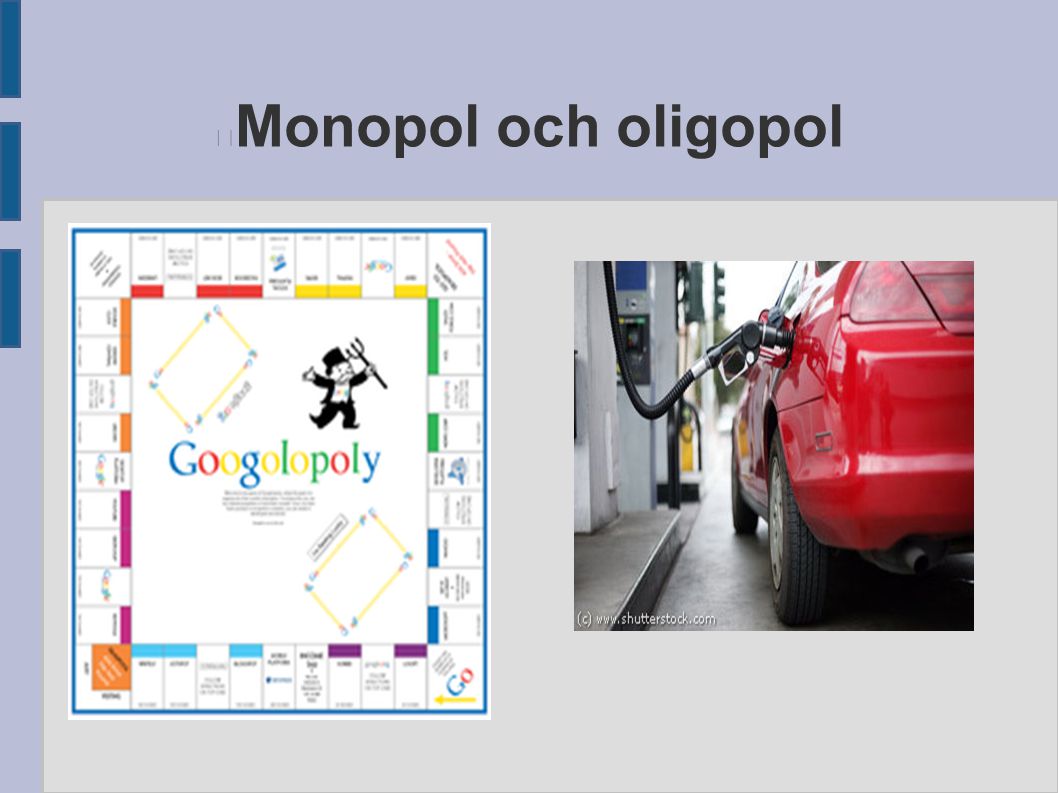 Monopol och oligopol
