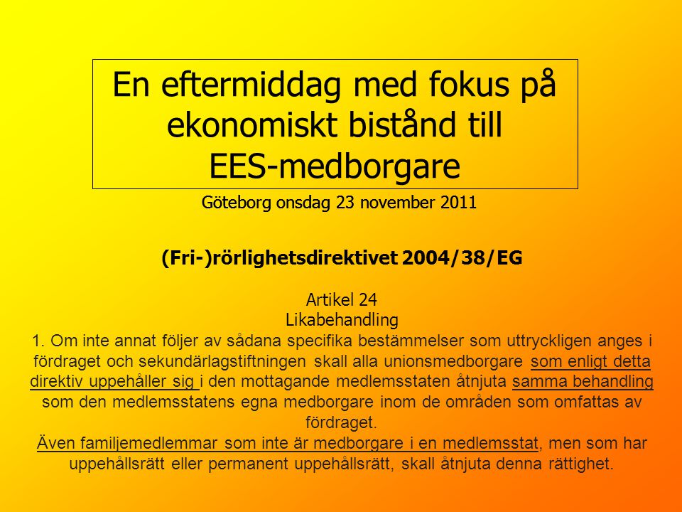 (Fri-)rörlighetsdirektivet 2004/38/EG