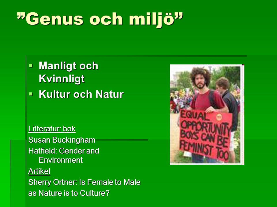 Genus och miljö Manligt och Kvinnligt Kultur och Natur