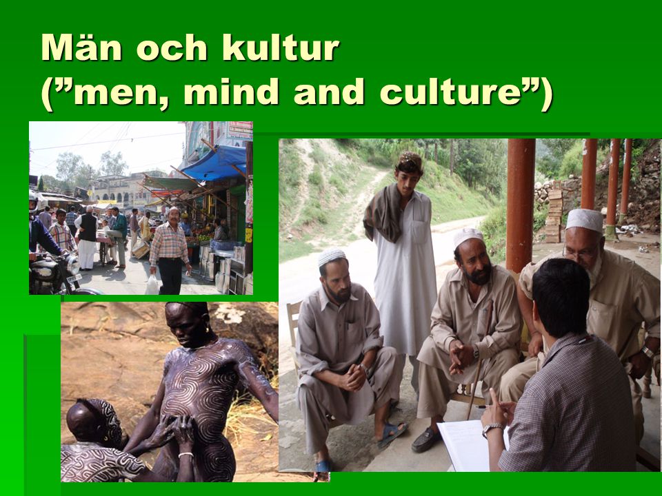 Män och kultur ( men, mind and culture )