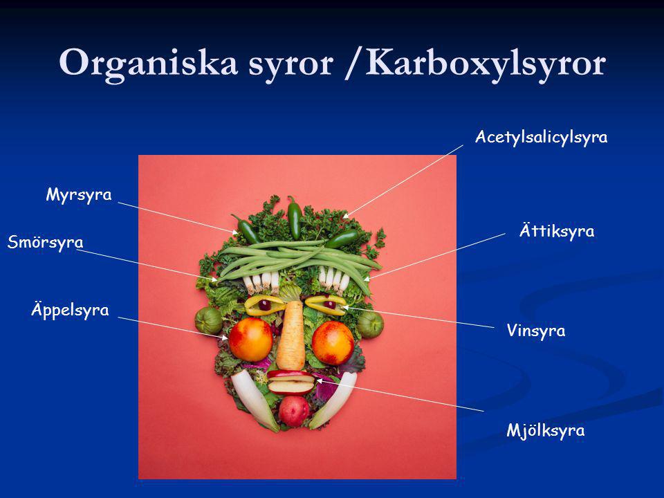 Organiska syror /Karboxylsyror