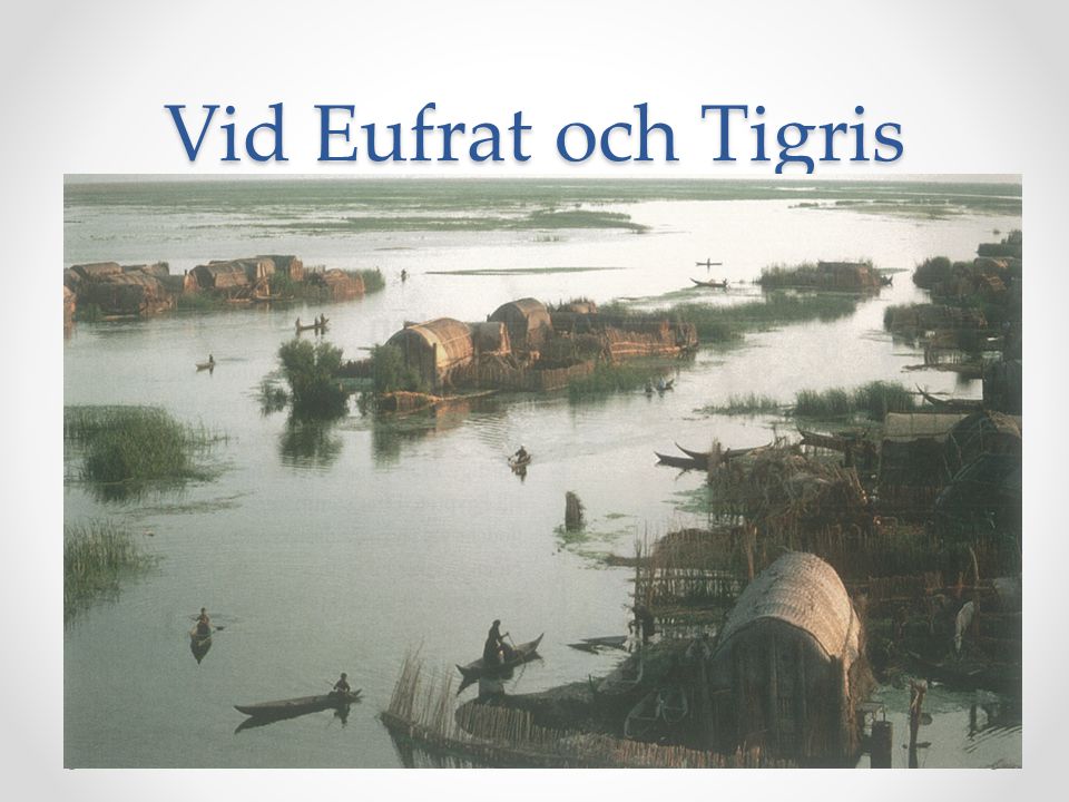 Vid Eufrat och Tigris