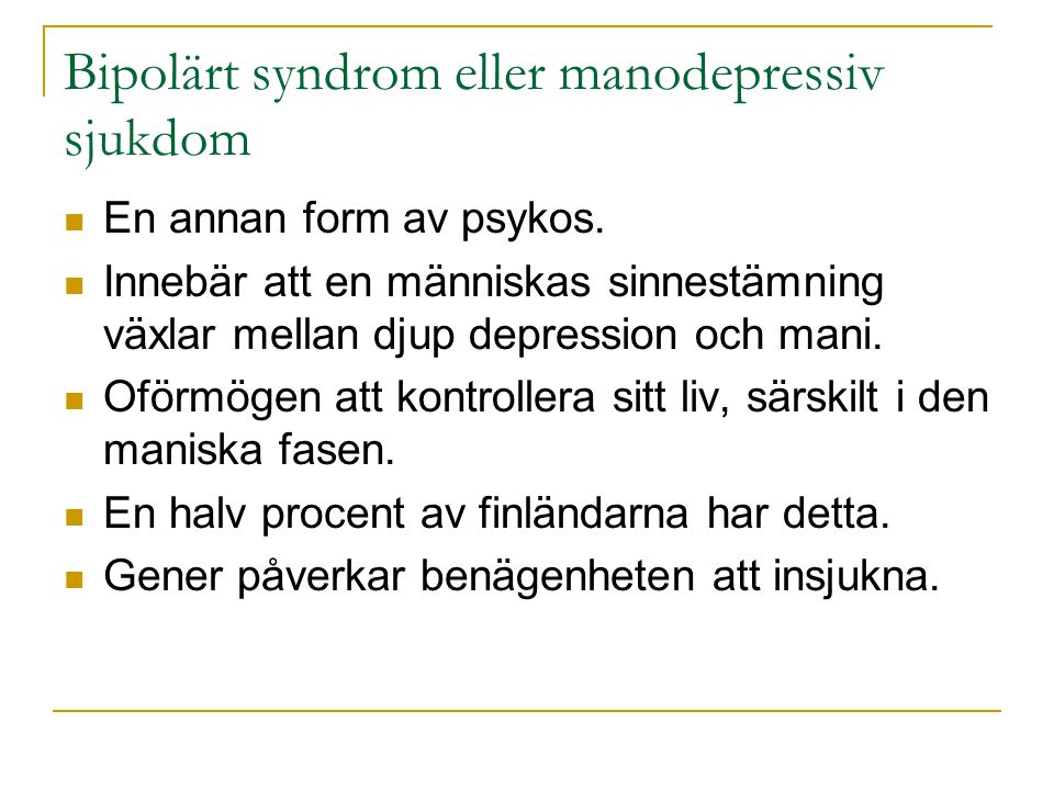 Bipolärt syndrom eller manodepressiv sjukdom