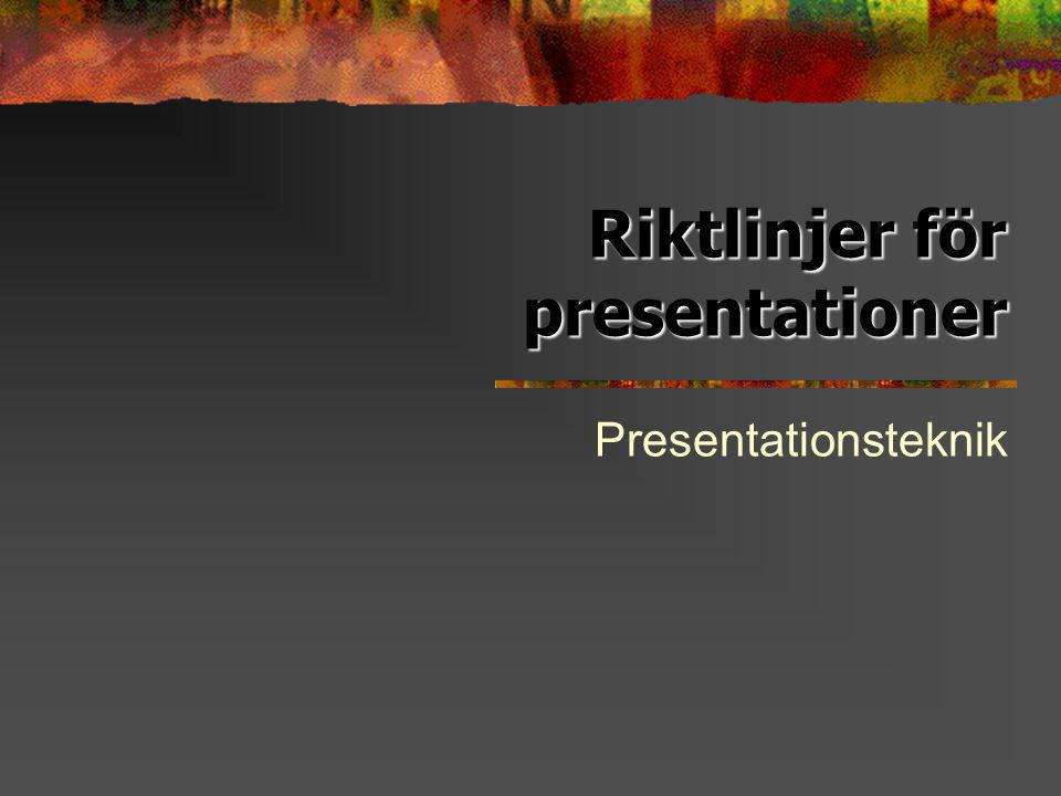 Riktlinjer för presentationer