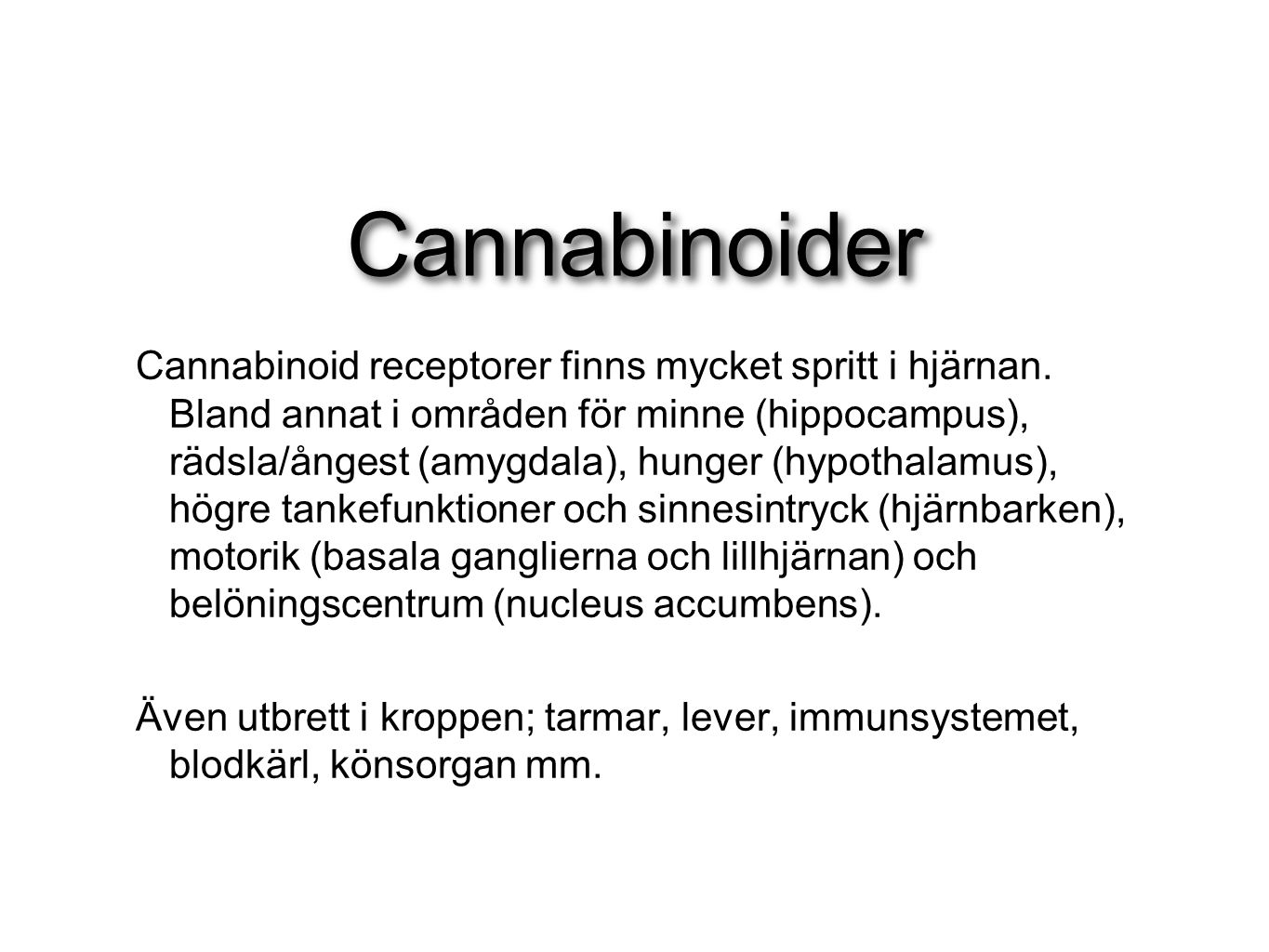 Cannabinoider
