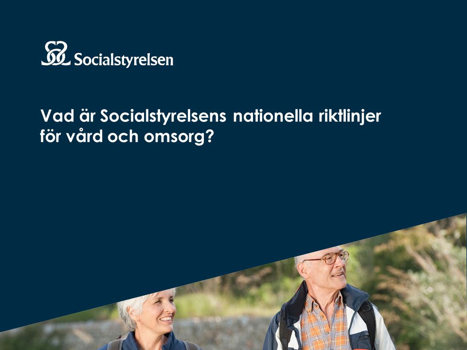 Vad är Socialstyrelsens nationella riktlinjer för vård och omsorg