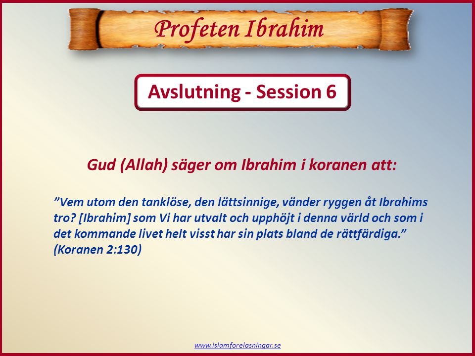Profeten Ibrahim Avslutning - Session 6