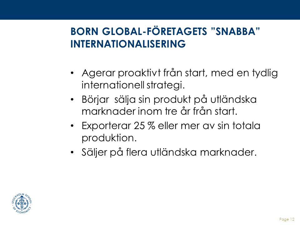 BORN GLOBAL-FÖRETAGETS SNABBA INTERNATIONALISERING