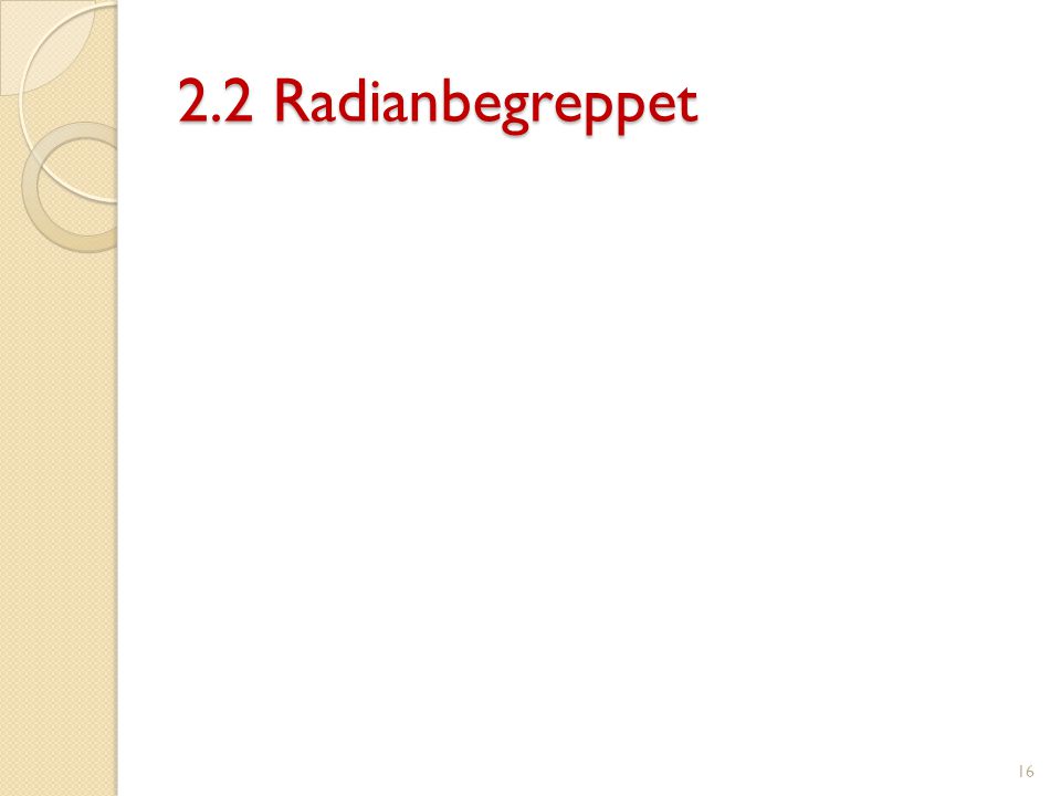 2.2 Radianbegreppet