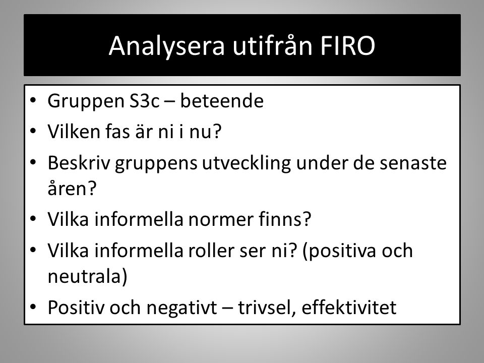 Analysera utifrån FIRO