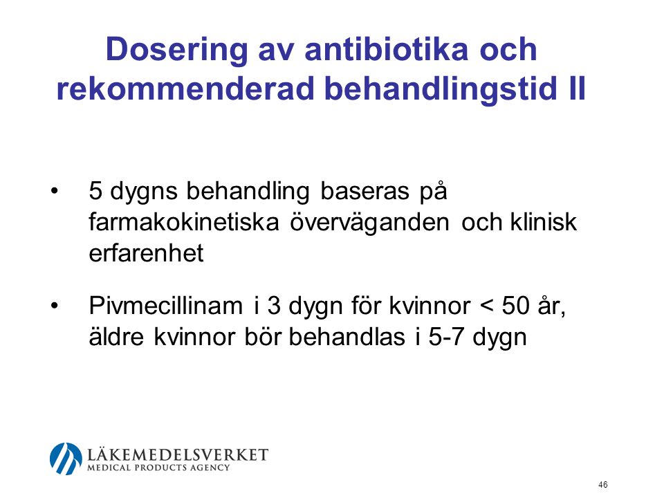 Dosering av antibiotika och rekommenderad behandlingstid II