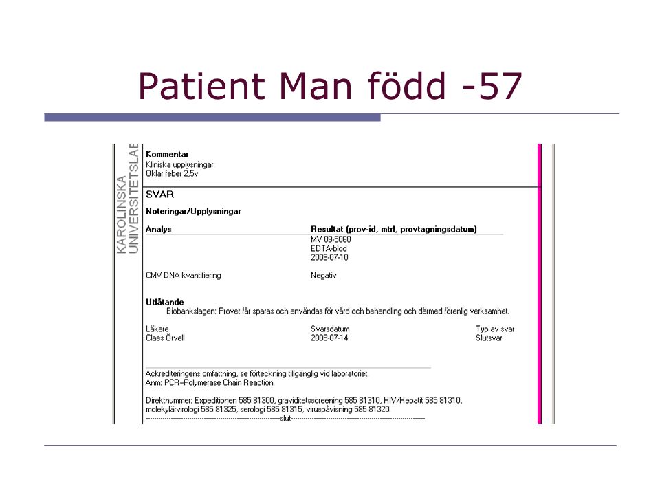 Patient Man född -57