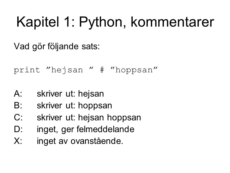 Kapitel 1: Python, kommentarer