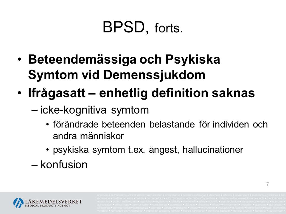 BPSD, forts. Beteendemässiga och Psykiska Symtom vid Demenssjukdom