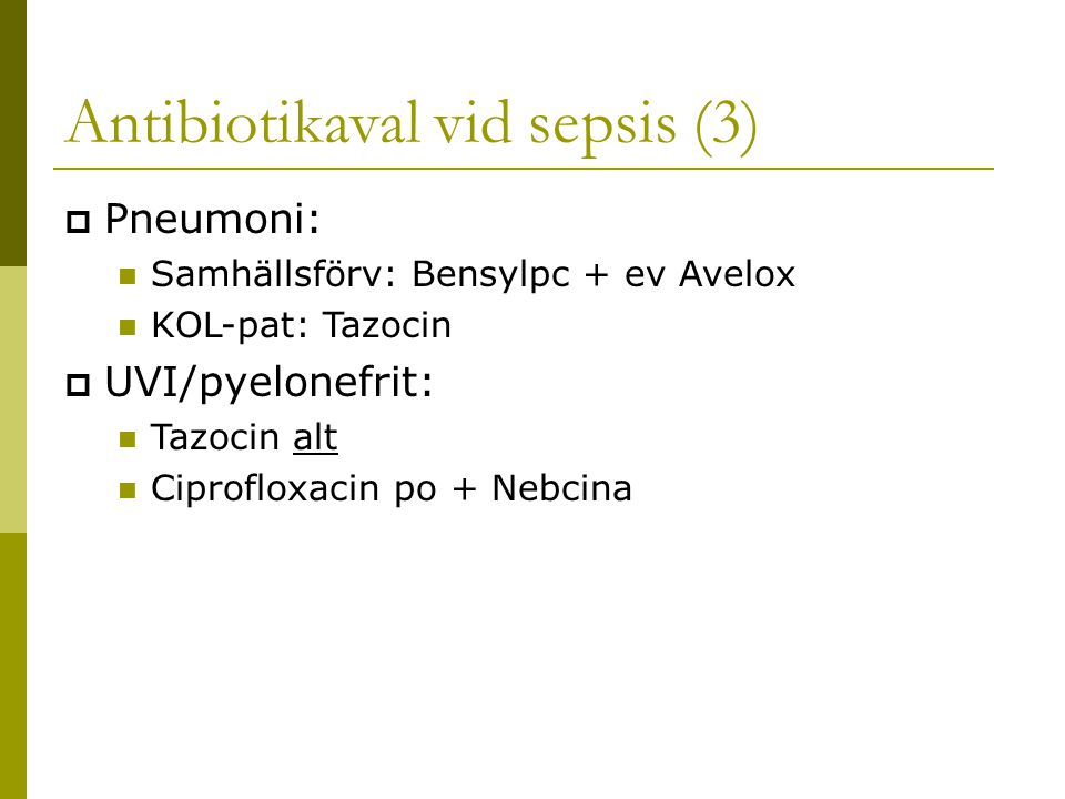 Antibiotikaval vid sepsis (3)