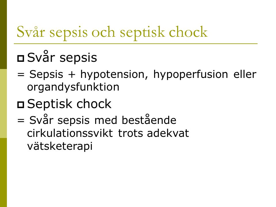 Svår sepsis och septisk chock