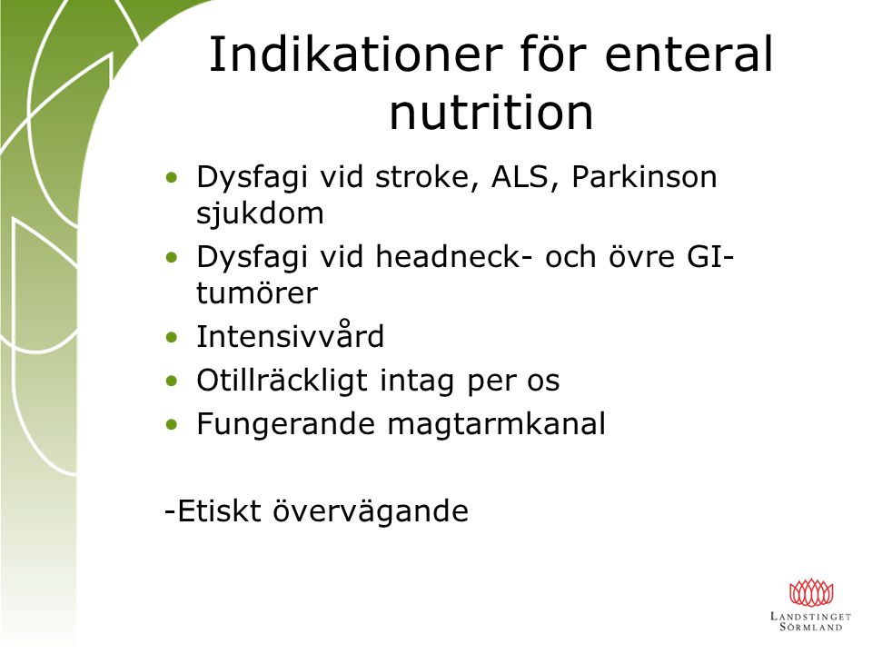 Indikationer för enteral nutrition