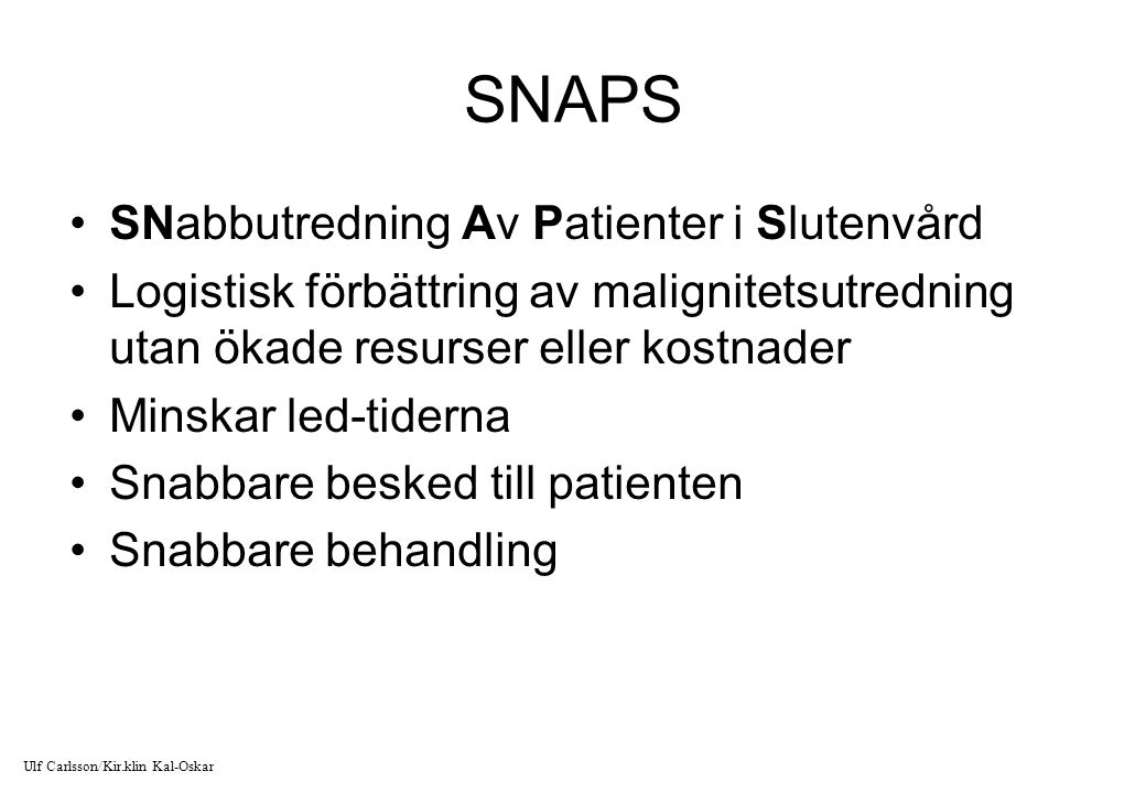 SNAPS SNabbutredning Av Patienter i Slutenvård