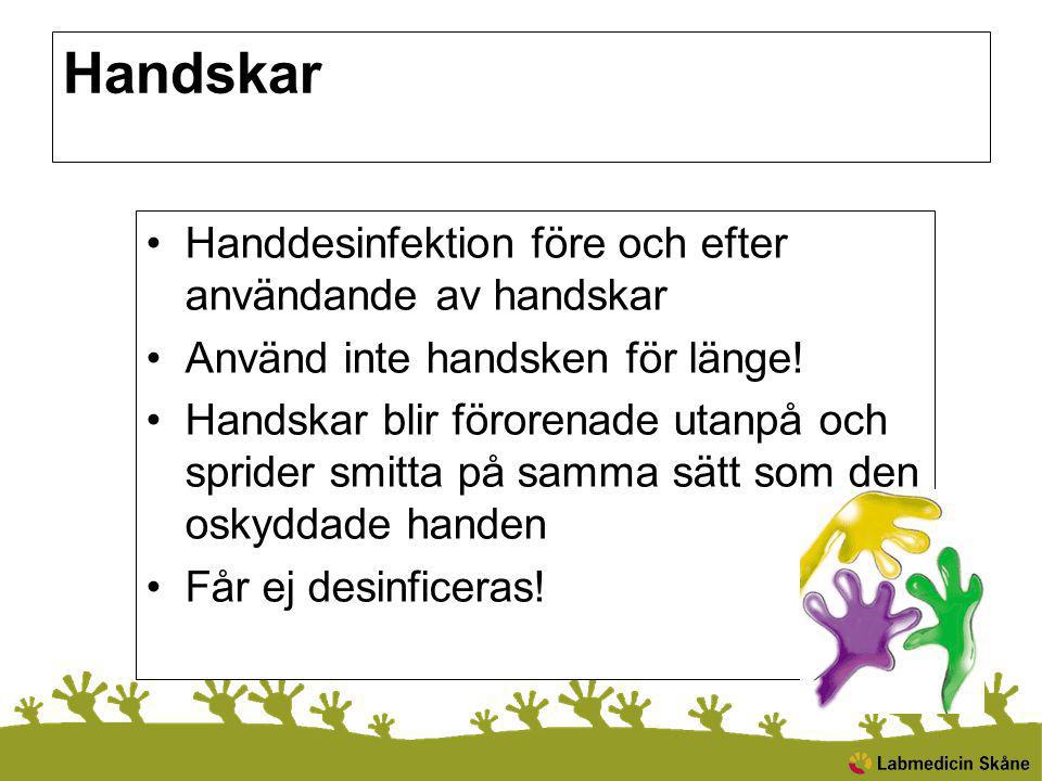 Handskar Handdesinfektion före och efter användande av handskar