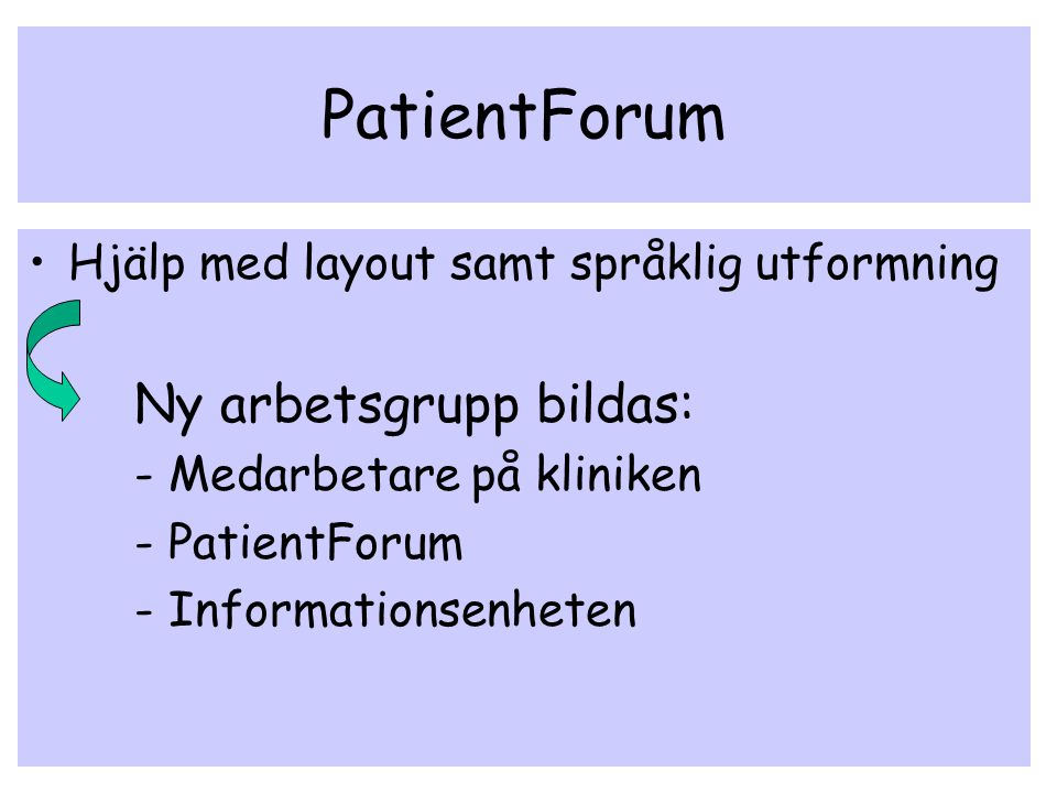 PatientForum Ny arbetsgrupp bildas: