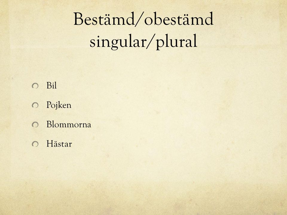 Bestämd/obestämd singular/plural
