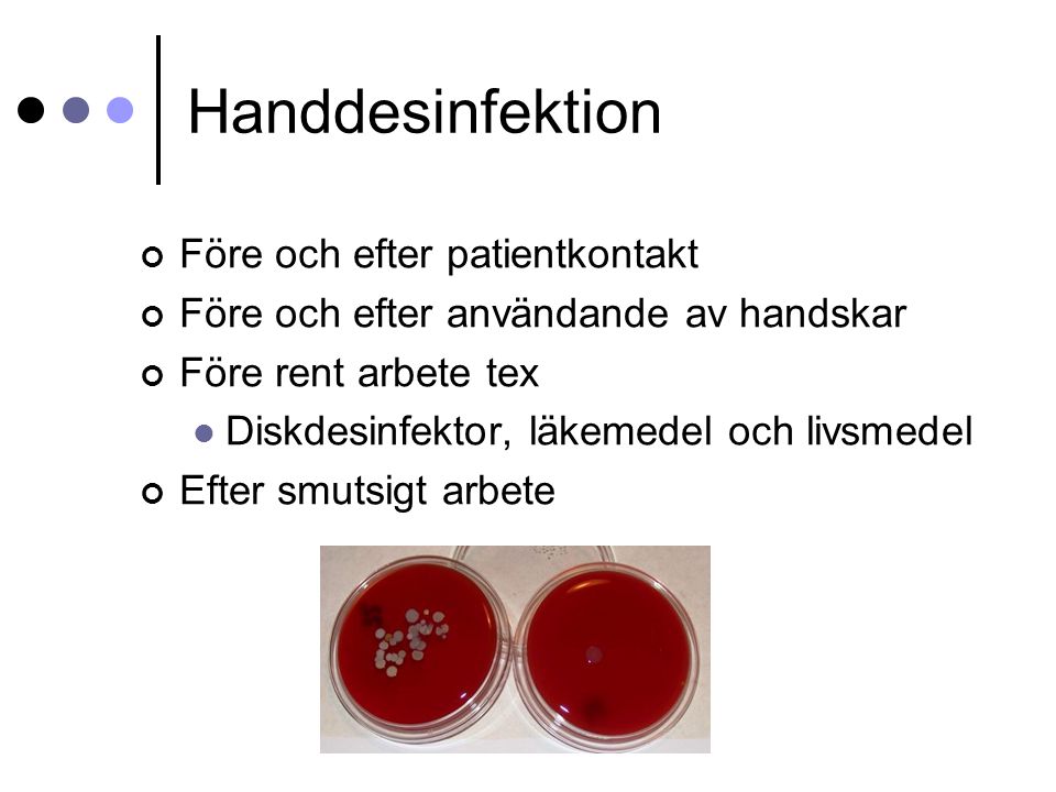 Handdesinfektion Före och efter patientkontakt