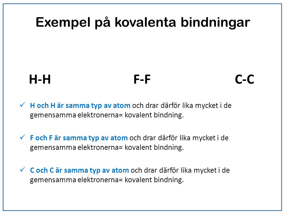 Exempel på kovalenta bindningar