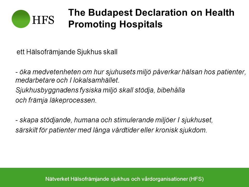 The Budapest Declaration on Health Promoting Hospitals