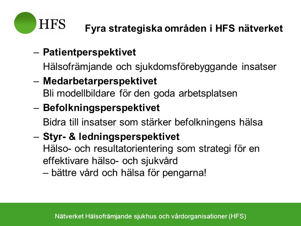 Nätverket Hälsofrämjande sjukhus och vårdorganisationer (HFS)