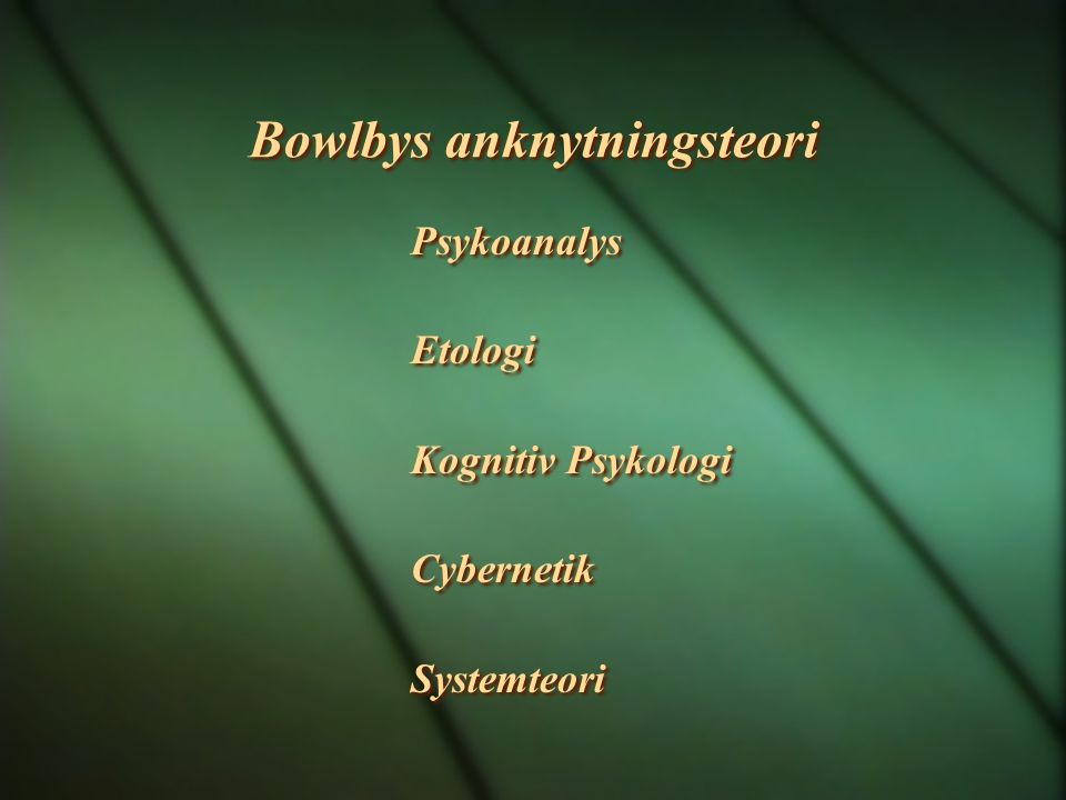 Bowlbys anknytningsteori