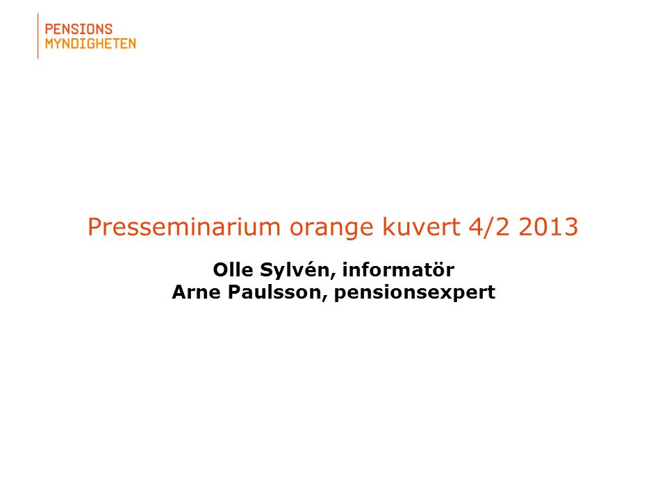 Presseminarium orange kuvert 4/2 2013