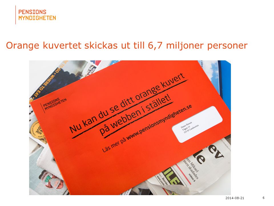 Orange kuvertet skickas ut till 6,7 miljoner personer