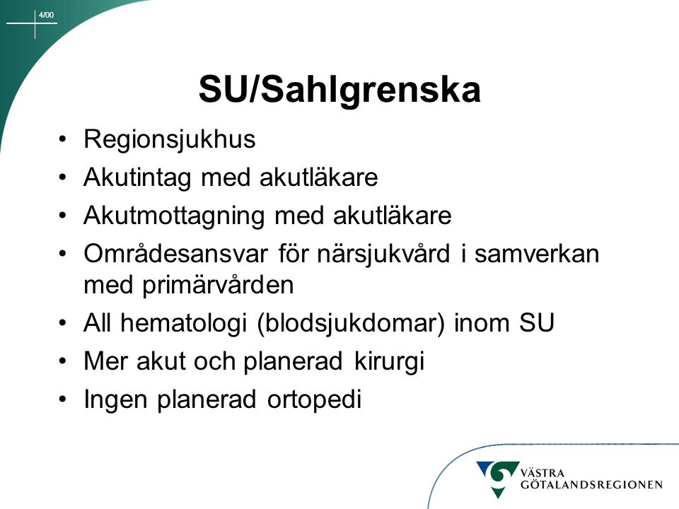 SU/Sahlgrenska Regionsjukhus Akutintag med akutläkare