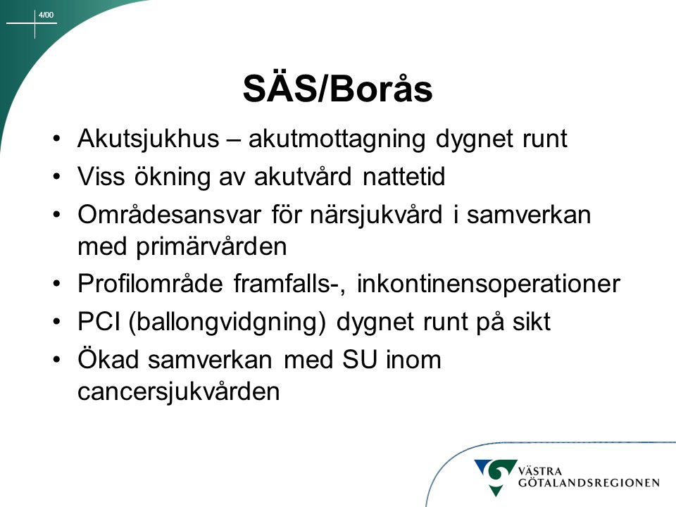 SÄS/Borås Akutsjukhus – akutmottagning dygnet runt